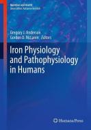 Iron Physiology and Pathophysiology in Humans edito da Humana Press