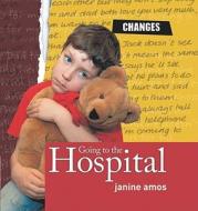 Going to the Hospital di Janine Amos edito da Windmill Books