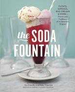 The Soda Fountain di Gia Giasullo edito da Random House USA Inc