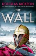 The Wall di Douglas Jackson edito da Transworld Publishers Ltd