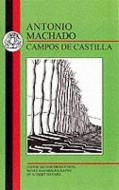 Machado: Campos de Castilla di Antonio Machado edito da Bloomsbury Publishing PLC