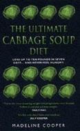 The Ultimate Cabbage Soup Diet di Madeline Cooper edito da John Blake Publishing Ltd