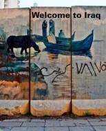 WELCOME TO IRAQ:VENICE BIENNALE 2013 PB di Tamara Chalabi, Jonathan Watkins edito da Ikon Gallery