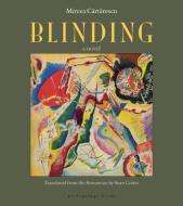 Blinding di Mircea Cartarescu edito da Archipelago Books