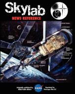 NASA Skylab News Reference di Nasa edito da PERISCOPE FILM LLC