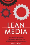 Lean Media di Ian Lamont edito da i30 Media Corporation