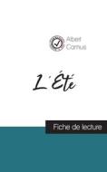 L'Été de Albert Camus (fiche de lecture et analyse complète de l'oeuvre) di Albert Camus edito da Comprendre la littérature