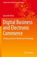 DIGITAL BUSINESS AND ELECTRONIC COMMERCE di BERND W. WIRTZ edito da LIGHTNING SOURCE UK LTD