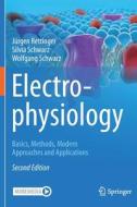 Electrophysiology di Jurgen Rettinger, Silvia Schwarz, Wolfgang Schwarz edito da Springer Nature Switzerland AG