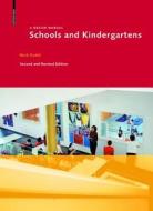 Schools and Kindergartens: A Design Manual Second and Revised Edition di Mark Dudek edito da Birkhauser
