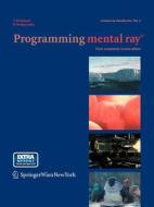 Programming mental ray® edito da Springer Vienna