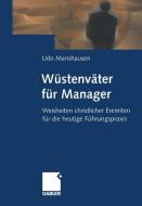 Wüstenväter für Manager di Udo Manshausen edito da Gabler Verlag
