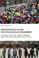 Partizipation in der politischen Bildungsarbeit di Sascha Grammelsdorff edito da GRIN Verlag