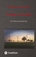 Windige Geschäfte - Eine Kriminalgeschichte rund um das Thema Windkraft di Norbert Kampelmann edito da tredition
