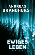 Ewiges Leben di Andreas Brandhorst edito da Piper Verlag GmbH