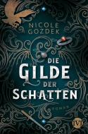 Die Gilde der Schatten di Nicole Gozdek edito da Piper Verlag GmbH