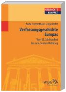 Europäische Verfassungsgeschichte di Anita Prettenthaler-Ziegerhofer edito da wbg academic