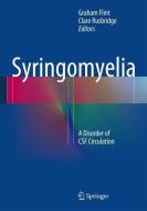 Syringomyelia edito da Springer-verlag Berlin And Heidelberg Gmbh & Co. Kg