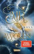 Air Awoken (Die Chroniken von Solaris 1) di Elise Kova edito da Carlsen Verlag GmbH