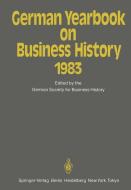 German Yearbook on Business History 1983 edito da Springer Berlin Heidelberg