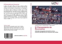 El Planeamiento de Escenarios di Gonzalo Vizcardo, David De Vinatea, Diego Galindo edito da EAE