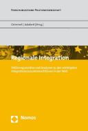 Regionale Integration edito da Nomos Verlagsges.MBH + Co