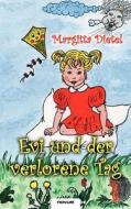 Evi Und Der Verlorene Tag di Margitta Dietel edito da Novum Publishing