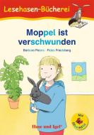 Moppel ist verschwunden / Silbenhilfe di Barbara Peters edito da Hase und Igel Verlag GmbH