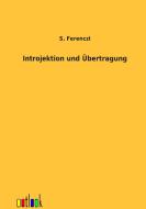 Introjektion und Übertragung di S. Ferenczi edito da Outlook Verlag