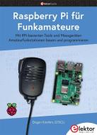 Raspberry Pi für Funkamateure di Dogan Ibrahim edito da Elektor Verlag