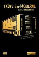 Ikone Der Moderne/Icon of Modernism edito da Jovis