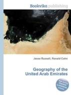 Geography Of The United Arab Emirates di Jesse Russell, Ronald Cohn edito da Book On Demand Ltd.