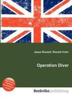 Operation Diver edito da Book On Demand Ltd.
