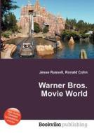 Warner Bros. Movie World edito da Book On Demand Ltd.