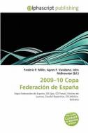2009-10 Copa Federacion De Espana edito da Betascript Publishing
