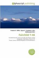 Fairchild T-46 edito da Alphascript Publishing