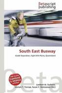South East Busway edito da Betascript Publishing