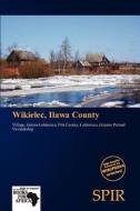 Wikielec, I Awa County edito da Spir