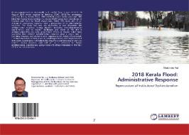 2018 Kerala Flood: Administrative Response di Shailendra Rai edito da LAP Lambert Academic Publishing