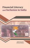 Financial Literacy And Inclusion In India di Abdul Azeez N.P. edito da New Century Publications