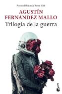 Trilogia de la guerra di Agustin Fernandez Mallo edito da Booket