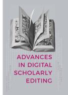 Advances in Digital Scholarly Editing edito da Sidestone Press