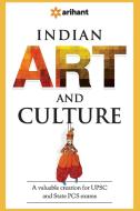 INDIAN ART CULTURE E di ANURAG KUMAR edito da LIGHTNING SOURCE UK LTD