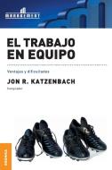 Trabajo en equipo, El di Jon R. Katzenbach edito da Ediciones Granica, S.A.