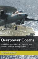 Overpower Oceans di Wayne Sharer edito da Wayne Sharer