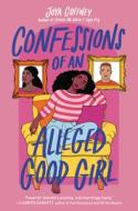 Confessions of an Alleged Good Girl di Joya Goffney edito da HARPERCOLLINS