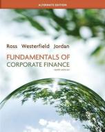 Looseleaf Fundamentals of Corporate Finance Alternate Edition and Connect Access Card di Stephen Ross, Randolph Westerfield, Bradford Jordan edito da McGraw-Hill Education