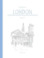 Sketchercises London Volume 2: An Illustrated Sketchbook On London And Its People di Mike Green edito da Lulu.com