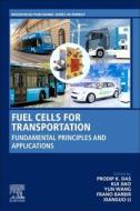 Fuel Cells for Transportation: Fundamental Principles and Applications edito da WOODHEAD PUB