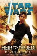 Heir to the Jedi: Star Wars di Ballantine, Kevin Hearne edito da Lucas Books